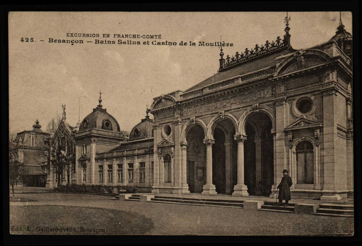 Besançon. - Bains Salins et Casino de la Mouillère [image fixe] , Besançon : Edit. L. Gaillard-Prêtre, 1904/1950