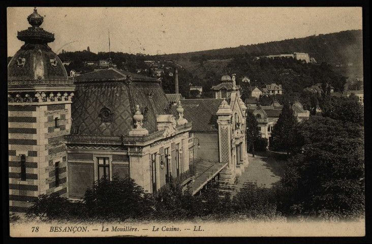 Besançon. - La Mouillère - Le Casino [image fixe] , Besançon : LL., 1904/1910