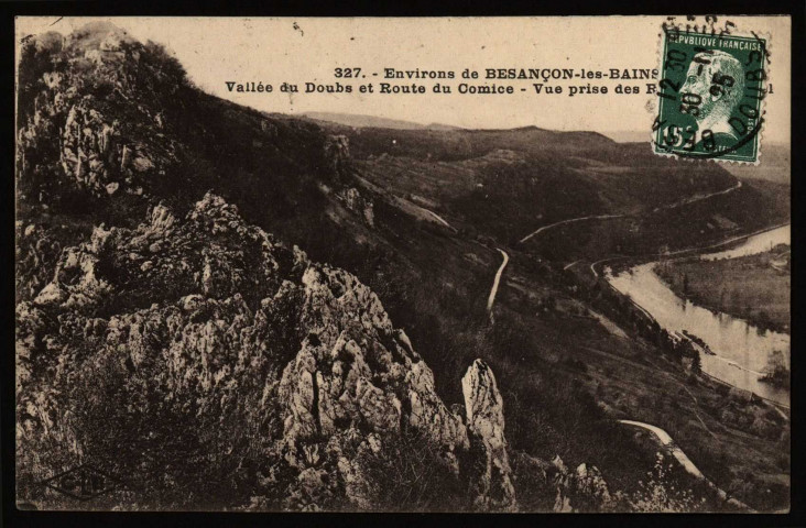Besançon - Environ de Besançon - Vallée du Doubs et route du Comice vus des Rochers d'Arguel [image fixe] , Besançon : Edit. L. Gaillard-Prêtre - Besançon, 1912/1914