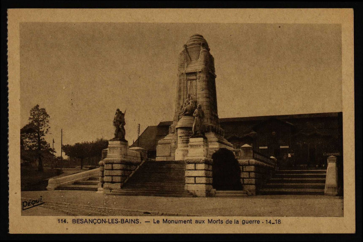 Besançon - Besançon-les-Bains - Le Monument aux Morts de la guerre . 14_18 [image fixe] , Besançon : Hélio Péquignot, éditeur Besançon, 1904/1930