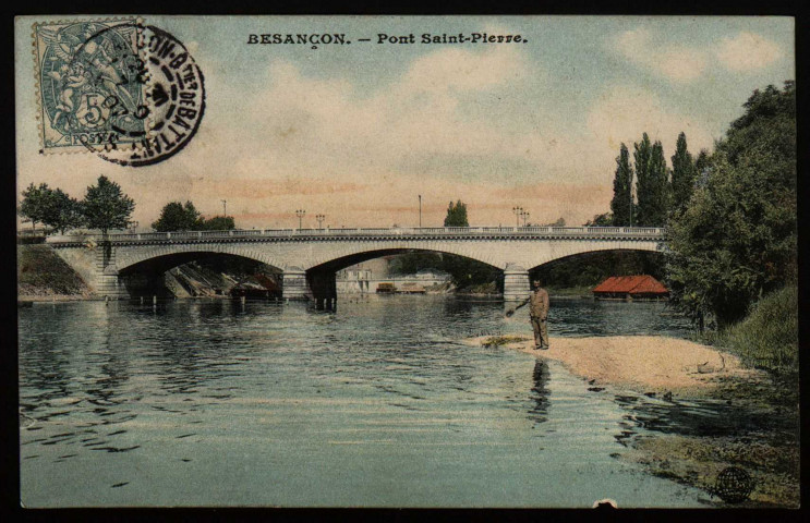 Besançon. - Pont Saint-Pierre [image fixe] : S. F. N. G. R. [Société française des nouvelles galeries réunies], 1904/1907