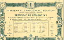 Fabriques G. Tribaudeau (rue des Fontenottes, Besançon) : certificat de réglage n°1 et bulletin de garantie du 25 novembre 1926 pour un remontoir à ancre "Trib".