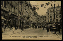 Besançon - Fêtes Présidentielles des 13, 14 et 15 Août 1910 - Rue Battant Place Bacchus. [image fixe] , Paris : I P. M Paris, 1904/1910