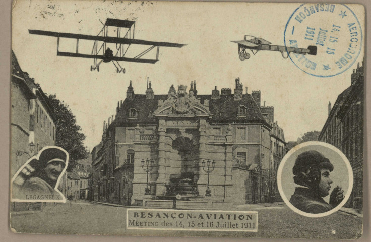 Besançon-Aviation - Meeting des 14, 15 et 16 juillet 1911 - LEGAGNEUX et HANRIOT. [image fixe] , 1904/1911