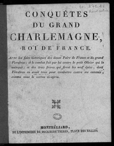 Conquêtes du grand Charlemagne, roi de France ..