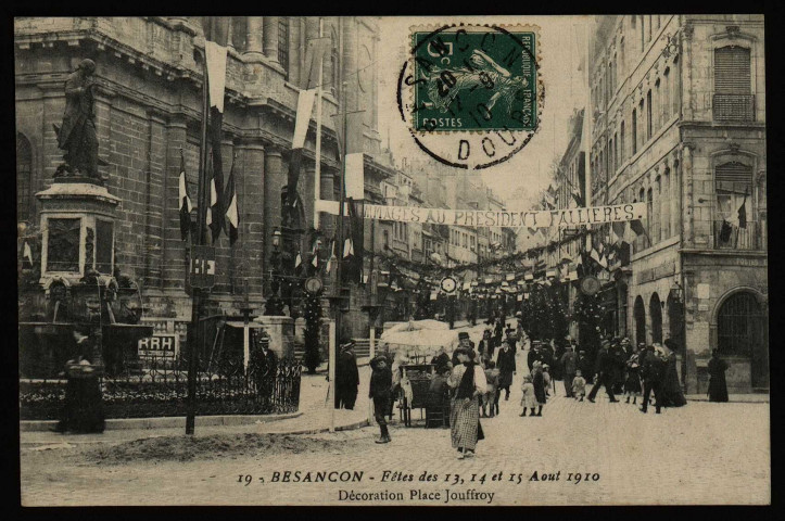 Besançon - Fêtes des 13, 14 et 15 Août 1910 - Décorations Place Jouffroy. [image fixe] , 1904/1910