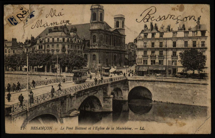 Besançon. - Le Pont Battant et l'Eglise de la Madeleine. - LL. [image fixe] , Paris : Lévy Fils et Cie, 1900/1919