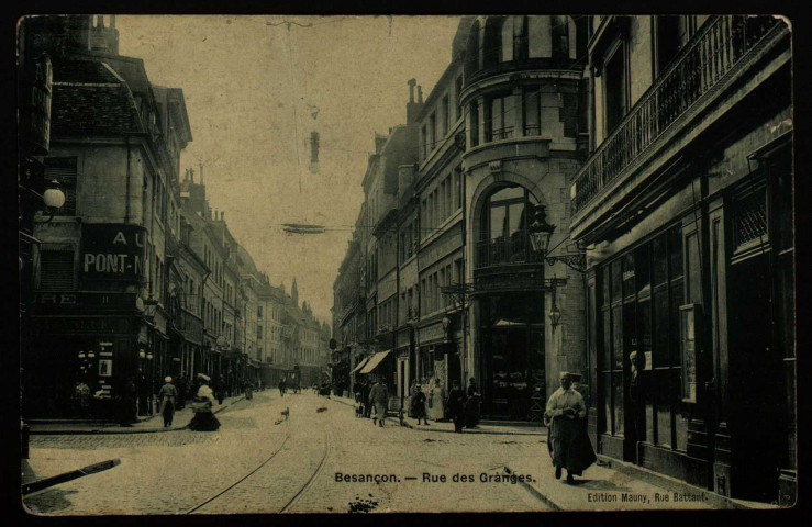 Besançon. - Rue des Granges [image fixe] , Besançon : Edition Mauny, Rue Battant, 1904-1907