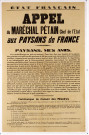 Appel du Maréchal Pétain, chef de l'Etat aux paysans de France : Paysans, mes amis..., affiche