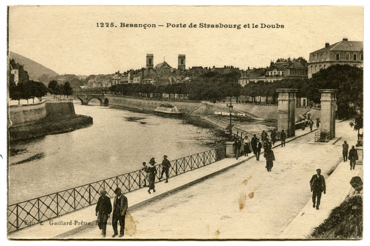 Besançon. - Porte de Strasbourg et le Doubs- [image fixe] , Besançon : Edit. L. Gaillard - Prêtre, Besançon, 1904/1930