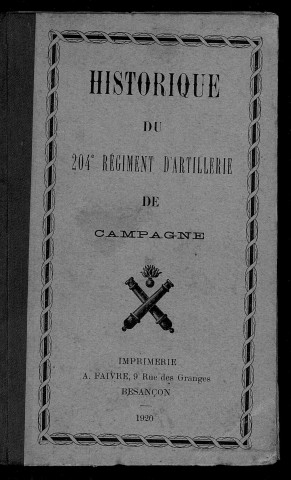 Historique du 204e Régiment d'artillerie de campagne [texte imprimé] /
