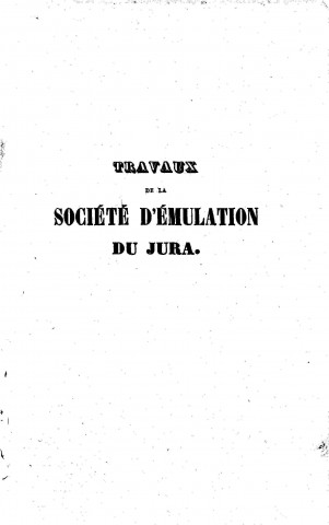 01/01/1848 - Travaux de la Société d'émulation du département du Jura [Texte imprimé]