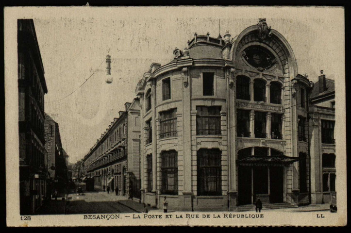 Besançon - Besançon - La Poste et la Rue de la République. [image fixe] , Besançon : LL. - Besançon, 1910/1917