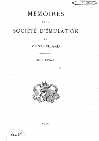 01/01/1914 - Mémoires de la Société d'émulation de Montbéliard [Texte imprimé]