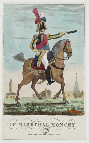 Le Maréchal Moncey [image fixe] , Paris, 1810/1820