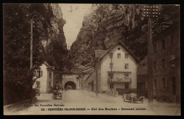 Frontière Franco-Suisse - Col des Roches (Suisse) - Douane suisse. [image fixe] , Besançon : Edition des Nouvelles Galeries, 1904/1916