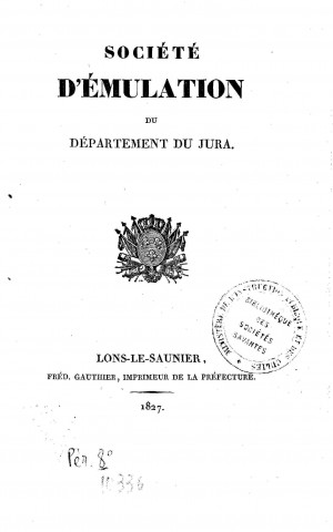 01/01/1827 - Société d'émulation du département du Jura [Texte imprimé]
