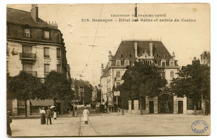 Besançon. - Hôtel des Bains & entrée du Casino [image fixe] , Besançon : Edit. L. Gaillard-Prêtre - Besançon, 1912/1919