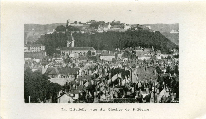 Besançon-les-Bains - La Citadelle, vue du clocher de St Pierre [image fixe] , Besançon : A. Vaillant. Libraire-Editeur, 1902-1930