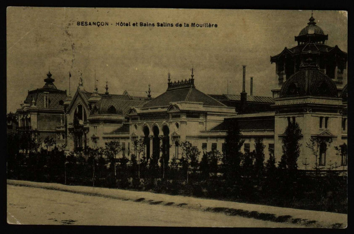 Besançon. - Hôtel et Bains Salins de la Mouillère [image fixe] , 1897/1909