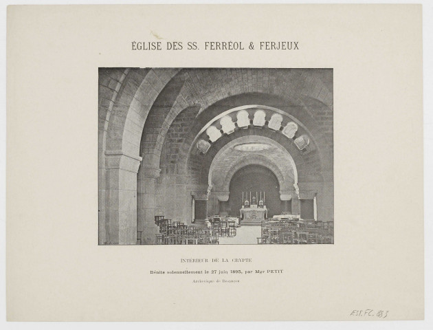 Eglise des SS. Ferréol et Ferjeux [image fixe] : intérieur de la crypte, bénite solennellement le 27 juin 1895, par Mgr Petit, archevêque de Besançon , 1900/1950