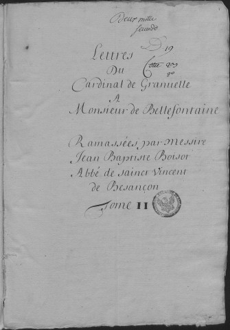 Ms Granvelle 84 - Lettre à Jacques de Saint-Mauris, prieur de Bellefontaine. Tome II. 15 janvier 1583-11 septembre 1586