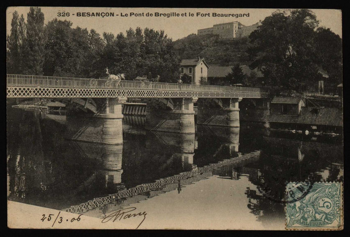 Besançon - Pont de Bregille et le Fort Beauregard [image fixe] , 1904/1909