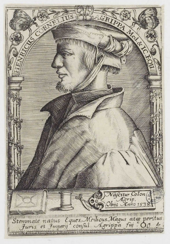 Henricus Cornelius Agrippa Med. & IC. Equ. [estampe] / Nascitur Colon Agrip. Obijt anno 1538 , [S.l.] : [s.n.], [1538]