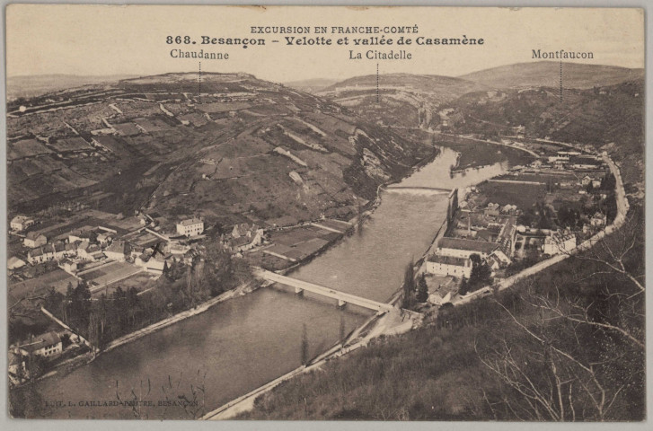Besançon - Velotte et Vallée de Casamène [image fixe] , Besançon : Edit. L. Gaillard-Prêtre - Besançon, 1912/1917