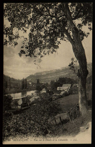 Besançon - Vue sur le Doubs et la Citadelle. [image fixe] , Besançon : LL., 1900/1910