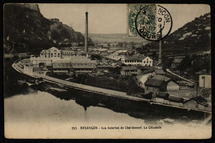 Besançon - Les Soieries de Chardonnet. La Citadelle [image fixe] , 1904/1907
