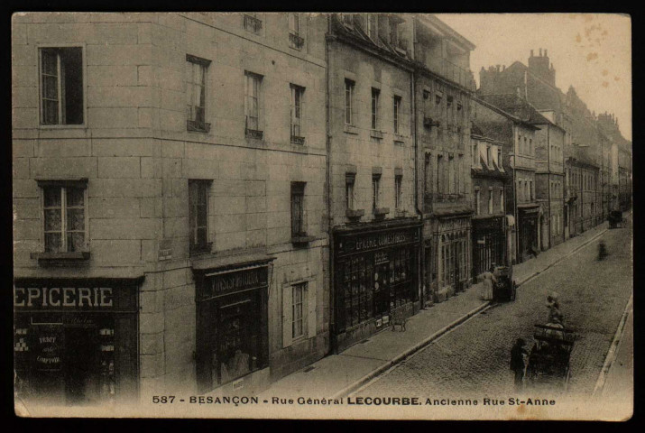 Besançon - Rue Général LECOURBE. Ancienne Rue St-Anne [image fixe]
