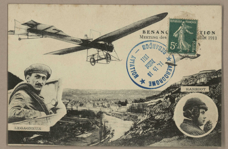 Besançon-Aviation - Meeting des 14, 15 et 16 juillet 1911 - LEGAGNEUX et HANRIOT. [image fixe] , 1904/1911