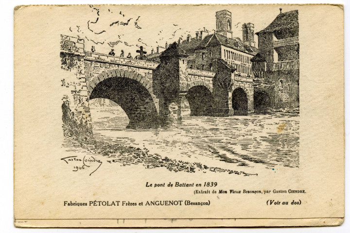 Le pont de Battant en 1839 / L'Hôtel de Montmartin : rue de l'Orme de Chamars (Extrait de "Mon vieux Besançon", par Gaston Coindre) [image fixe] , 1904/1924