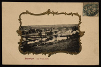 Besançon. Les Trois ponts [image fixe] , Besançon : J. Liard, Edit., 1904-1908