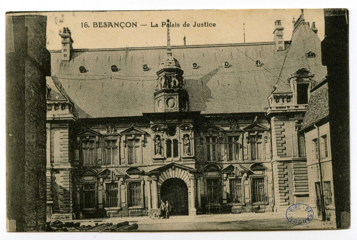 Besançon - Besançon - Le Palais de Justice. [image fixe] , Paris : Comptoir Général, 48r. Montmorency Paris, 3e, 1904/1930