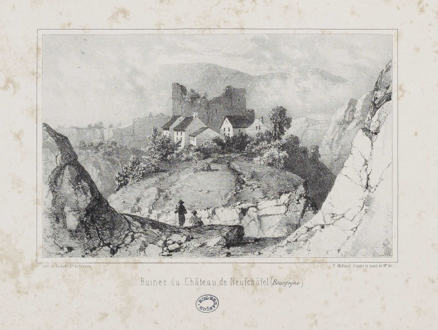 Ruines du Château de Neufchâtel (Bourgogne) [estampe] / P. Mallard, d'après le trait de Mr Gr...  ; Lith de Valluet J.ne Besançon , Besançon : Valluet jne, [1800-1899]
