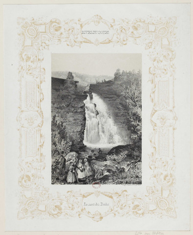 Le Saut du Doubs [estampe] : rives du Doubs / d'après nature et lithographie par Welter  ; [cadre] lithographie de Nicolet à Neuchâtel (Suisse) , [S.l.] : [s.n.], [1800-1899]