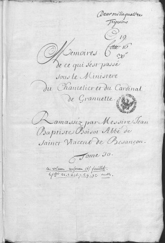 Ms Granvelle 30 - « Mémoires de ce qui s'est passé sous le ministère du chancelier et du cardinal de Granvelle... Tome XXX. » (3 janvier 1575-26 décembre 1578)