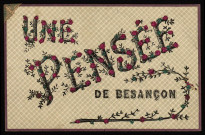Une pensée de Besançon [image fixe] , Bruxelles : V. P. F. déposé, 1904/1930