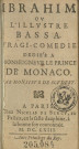 Ibrahim ou L'Illustre Bassa. tragi-comédie dédiée à Monseigneur le prince de Monace par Monsieur de Scudéry