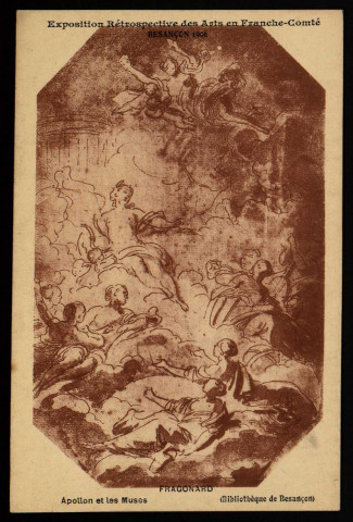 Exposition Rétrospective des Arts en Franche-Comté - Besançon 1906 - FRAGONARD - Appolon et les Muses (Bibliothèque de Besançon). [image fixe] , 1904/1906