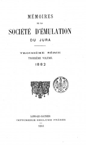 01/01/1882 - Mémoires de la Société d'émulation du Jura [Texte imprimé]