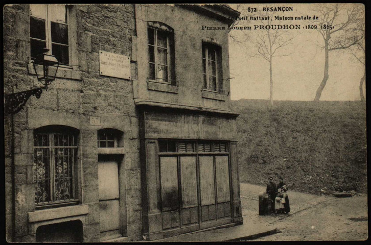 Besançon - Rue du Petit Battant. Maison natale de Pierre Joseph Proudhon (1809-1865) [image fixe] , 1904/1930