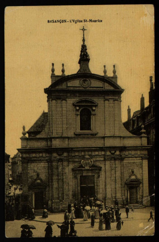 Besançon. L'Eglise St-Maurice [image fixe] 1904/1908