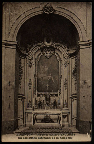 Besançon - Hôpital Saint-Jacques. Un des autels latéraux de la Chapelle [image fixe] , Besançon : Etablissements C. Lardier ; C.L.B, 1914/1930