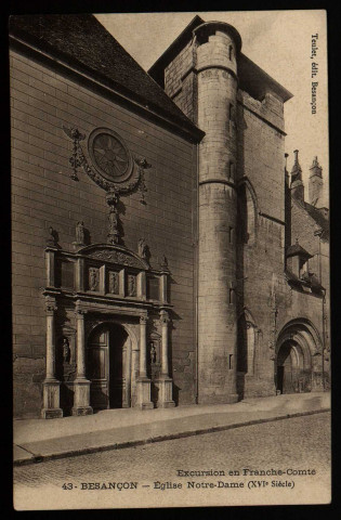 Besançon - Eglise Notre-Dame (XVIe Siècle) [image fixe] , Besançon : Teulet, édit., 1904/1908