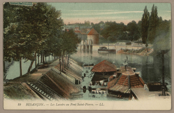 Besançon. - Les Lavoirs au Pont Saint-Pierre [image fixe] , Paris : LL., 1904/1910