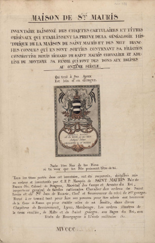 Ms 1199 - « Inventaire raisonné des chartes, cartulaires et titres originaux qui établissent la preuve de la généalogie historique de la maison de Saint-Mauris et des neuf branches connues qui en sont sorties, contenant sa filiation consécutive depuis Richard de Saint-Mauris, chevalier, et Adeline de Montjoye, sa femme, qui font des dons aux églises au onzième siècle..., par Charles-Emmanuel-Polycarpe, marquis de Saint-Mauris... » (1835)