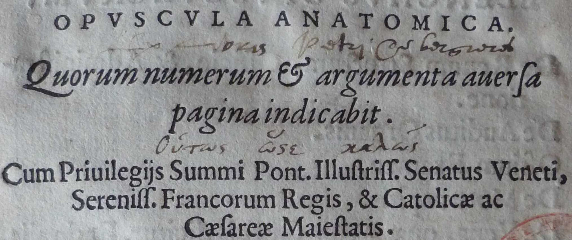 Bartholomaei Eustachii Sanctoseverinatis medici ac philosophi opuscula anatomica quorum numerum et argumenta aversa pagina indicabit...